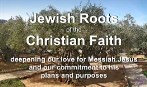Jewish Roots for the Christian Faith